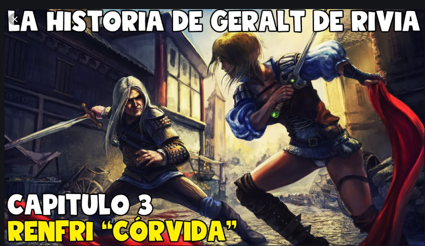 La historia de Geralt de Eivia y Renfri Corvida